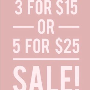 3 for $15 or 3 for $25
